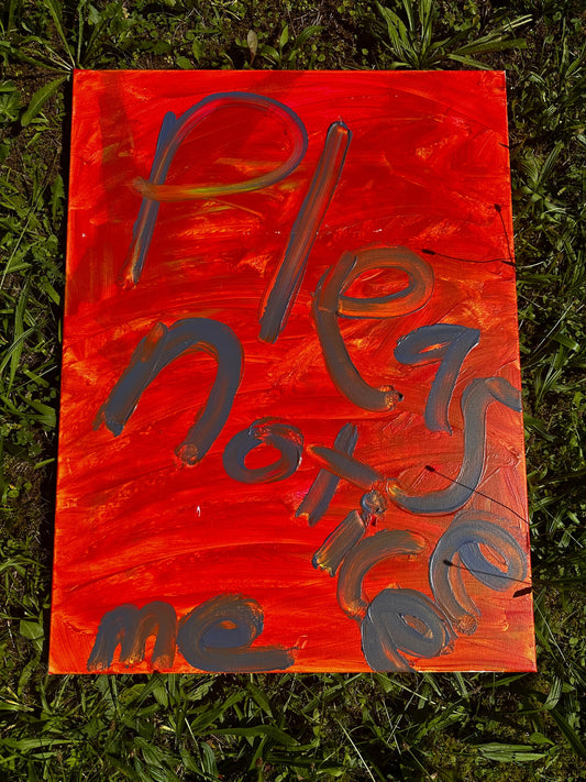 Please notice me